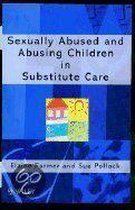 Sexually Abused and Abusing Children in Substitute Care