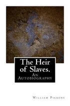 The Heir of Slaves.