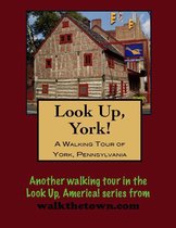A Walking Tour of York, Pennsylvania