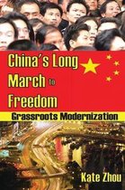 China's Long March to Freedom