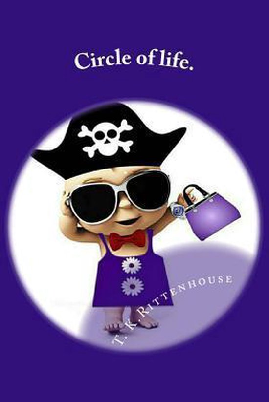 Circle of Life. 9781505288865 T K Rittenhouse Boeken