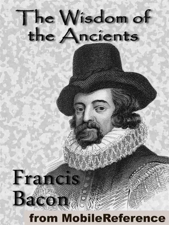 The Wisdom Of The Ancients: (A Series Of Mythological Fables ... - cover
