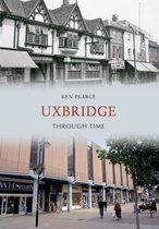 Through Time - Uxbridge Through Time