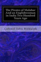 The Pirates of Malabar and an Englishwoman in India Two Hundred Years Ago