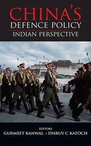 China'S Defence Policy Indian Perspective