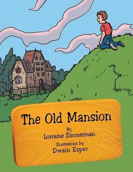 The Old Mansion, Lorraine Zimmerman 9781481714570 Boeken