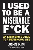 I Used to Be a Miserable F*ck (International Edition)