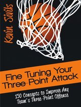 Fine Tuning Series 5 - Fine Tuning Your Three-Point Attack
