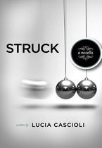 Struck, A Novella