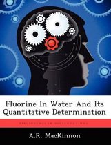 Fluorine in Water and Its Quantitative Determination