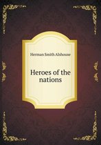 Heroes of the nations