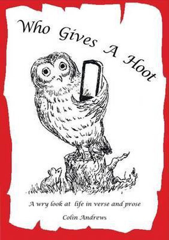 Who Gives a Hoot, Colin W. Andrews 9781910266717 Boeken