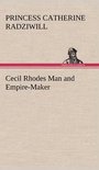 Cecil Rhodes Man and Empire-Maker