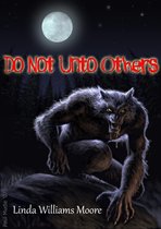 Do Not Unto Others