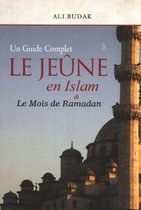 Le Jeûne en Islam & Le Mois de Ramadan