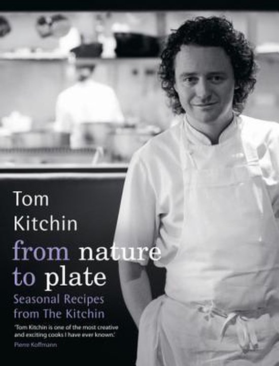 From Nature To Plate, Tom Kitchin 9780297855934 Boeken