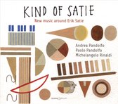 Andrea Pandolfo, Paolo Pandolfo & Michelangelo Rinaldi - kind Of Satie: New Music Around Erik Satie (CD)