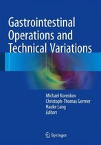 Gastrointestinal Operations and Technical Variations