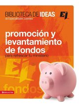Especialidades Juveniles / Biblioteca de Ideas - Biblioteca de ideas: Promoción y levantamiento de fondos