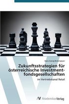 Zukunftsstrategien für österreichische Investment-fonds-ge-sellschaften