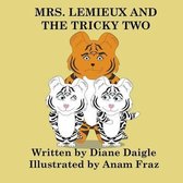 Mrs. Lemieux And The Tricky Two
