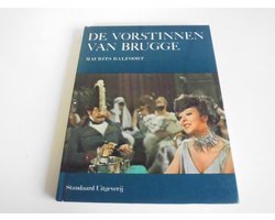 Vorstinnen van Brugge. - Balfoort, Maurits.