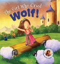 The Girl Who Cried Wolf!