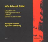 Klangforum Wien, Sylvain Cambreling - Rihm: Gejagte Form, Verborgene Formen, Chiffre I, (CD)