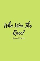 Who Won the Race? Reveal Party