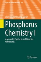 Topics in Current Chemistry 360 - Phosphorus Chemistry I