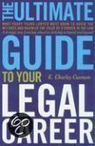 The Ultimate Guide To Your Legal Career