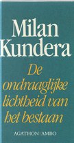 Boekomslag met 'Milan Kundera' en 'De ondraaglijke lichtheid van het bestaan'. AGATHON | AMBO.