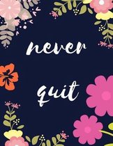 Never Quit