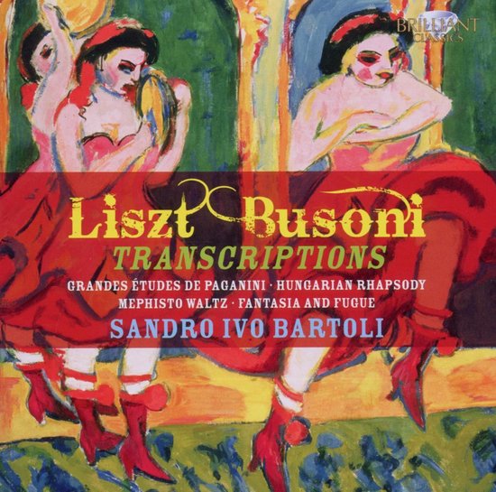 Busoni & Liszt - Transcriptions