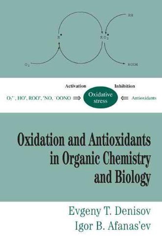 Oxidation And Antioxidants In Organic Chemistry And Biology - cover