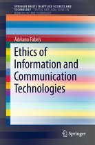 SpringerBriefs in Applied Sciences and Technology - Ethics of Information and Communication Technologies