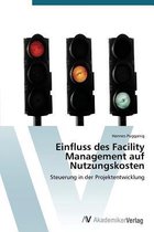 Einfluss des Facility Management auf Nutzungskosten