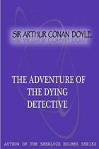 The Adventure of the Dying Detective