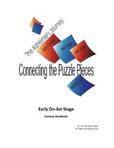 The Alzheimer's Journey, Connecting the Puzzle Pieces: Early On-Set Stage