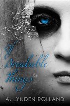 Of Breakable Things