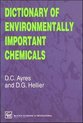 Dictionary of Environmentally Important Chemicals