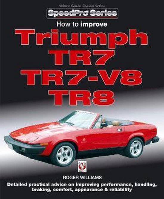 How to Improve Triumph TR7, TR7-V8 & TR8 - cover
