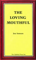The Loving Mouthful