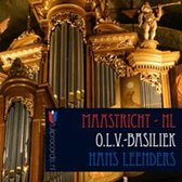 Hans Leenders - Olv Basiliek Maatricht (CD)