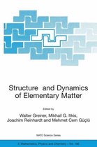 NATO Science Series II: Mathematics, Physics and Chemistry- Structure and Dynamics of Elementary Matter
