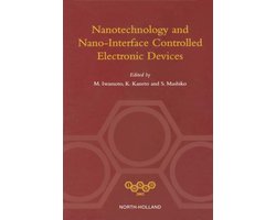 Nanotechnology and Nano-Interface Controlled Electronic Devices