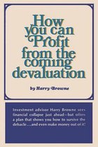 How You Can Profit from the Coming Devaluation