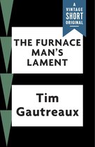 A Vintage Short - The Furnace Man's Lament