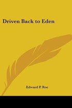 Driven Back To Eden