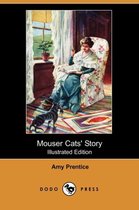 Mouser Cats' Story (Illustrated Edition) (Dodo Press)
